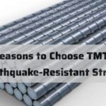 Top Reasons to Choose TMT Bars for Earthquake-Resistant Structures